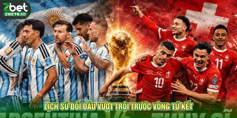 Lịch sử đối đầu vượt trội trước vòng tứ kết